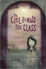 The Girl Behind the Glass