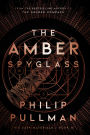 The Amber Spyglass (His Dark Materials Series #3)