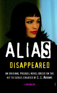 Title: Alias: Disappeared (Prequel Series #3), Author: Lynn Mason