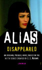 Alias: Disappeared (Prequel Series #3)