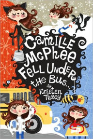Camille McPhee Fell Under the Bus ...