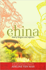 Title: China: Land of Dragons and Emperors, Author: Adeline Yen Mah