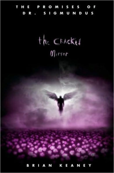 The Cracked Mirror (The Promises of Dr. Sigmundus Series)