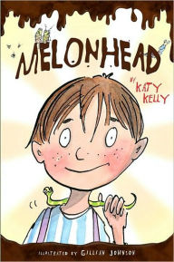 Title: Melonhead, Author: Katy Kelly