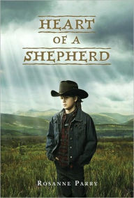 Title: Heart of a Shepherd, Author: Rosanne Parry