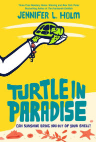 Title: Turtle in Paradise, Author: Jennifer L. Holm