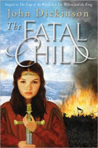 Title: The Fatal Child, Author: John Dickinson