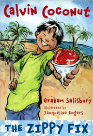 Title: The Zippy Fix (Calvin Coconut Series), Author: Graham Salisbury