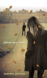 Title: What We Hide, Author: Marthe Jocelyn