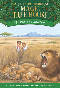 Title: Lions at Lunchtime (Magic Tree House Series #11), Author: Mary Pope Osborne