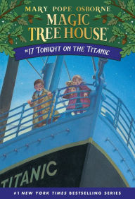 Tonight on the Titanic (Magic Tree House Series #17)