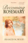 Becoming Rosemary