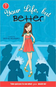 Title: Your Life, But Better: Step Back or Step Up, Author: Crystal Velasquez