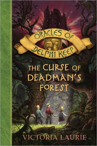 The Curse of Deadman's Forest (Oracles of Delphi Keep Series #2)