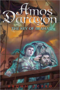 Title: Amos Daragon #2: The Key of Braha, Author: Bryan Perro