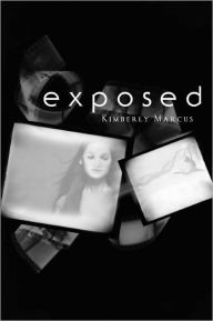 Title: Exposed, Author: Kimberly Marcus