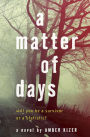 A Matter of Days