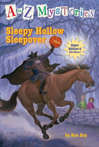 Sleepy Hollow Sleepover (A to Z Mysteries Super Edition #4)
