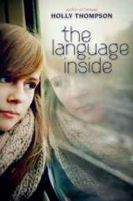 Title: The Language Inside, Author: Holly Thompson