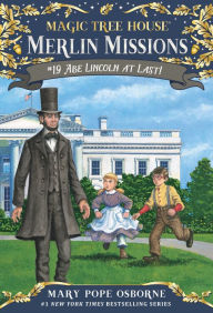 Abe Lincoln at Last! (Magic Tree House Series #47)