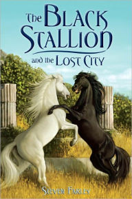 Title: The Black Stallion and the Lost City, Author: Steve Farley