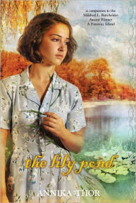 Title: The Lily Pond, Author: Annika Thor