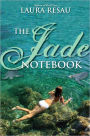 The Jade Notebook (Notebook Series #3)