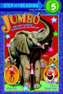 Jumbo: The Most Famous Elephant in the World!