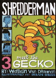 Meet the Gecko (Shredderman Series #3)