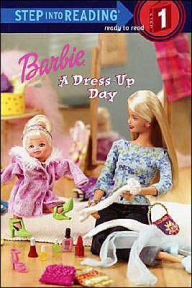 Barbi (Step into Reading Series #1): A Dress-Up Day