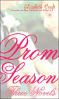 Prom Season: Three Novels