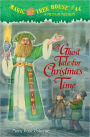 A Ghost Tale for Christmas Time (Magic Tree House Merlin Mission Series #16)