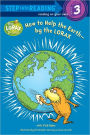 How to Help the Earth-by the Lorax