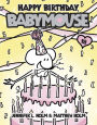 Happy Birthday, Babymouse (Babymouse Series #18)