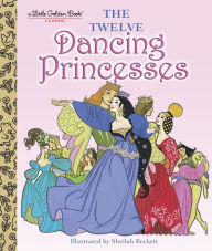 Title: The Twelve Dancing Princesses, Author: Jane Werner