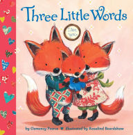 Title: Three Little Words, Author: Clemency Pearce
