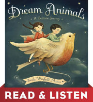 Title: Dream Animals: Read & Listen Edition, Author: Emily Winfield Martin