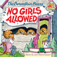 Title: The Berenstain Bears No Girls Allowed, Author: Stan Berenstain