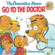 Title: The Berenstain Bears Go to the Doctor, Author: Stan Berenstain