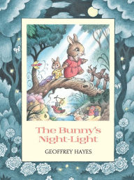 Title: The Bunny's Night-Light, Author: Geoffrey Hayes