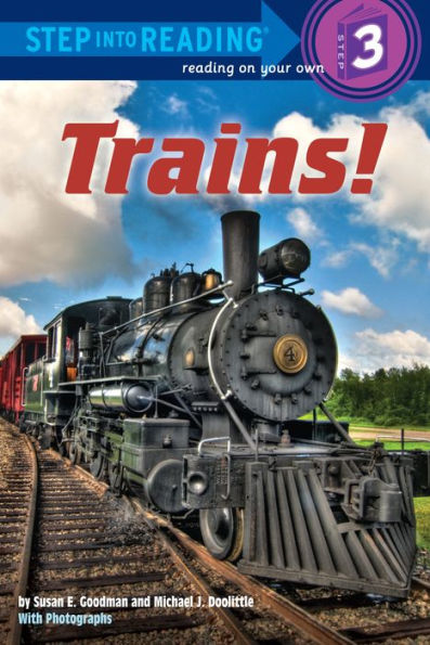 Trains! (Step into Reading Book Series: A Step 3 Book)