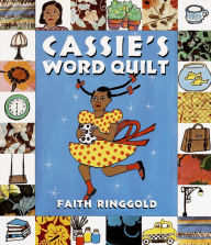 Title: Cassie's Word Quilt, Author: Faith Ringgold
