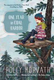 Title: One Year in Coal Harbor, Author: Polly Horvath