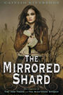 The Mirrored Shard (Iron Codex Series #3)