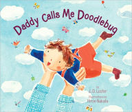 Title: Daddy Calls Me Doodlebug, Author: J. D. Lester