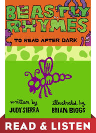 Title: Beastly Rhymes to Read After Dark: Read & Listen Edition, Author: Judy Sierra
