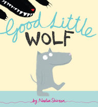 Title: Good Little Wolf, Author: Nadia Shireen