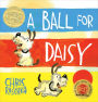 A Ball for Daisy: (Caldecott Medal Winner)