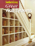 Southern Living Ideas for Great Wall Systems