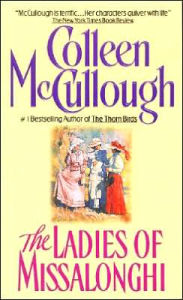 Title: The Ladies of Missalonghi, Author: Colleen McCullough